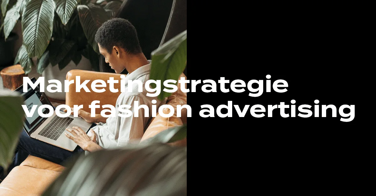 Zet jouw merk op de kaart met fashion advertising